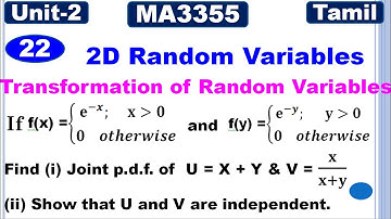 MA4151 | MA3355 | MA3391 | MA3303 | 2D Random Variables |Transformation of Random variables in Tamil