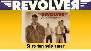 Video thumbnail of "Si es tan solo amor/Revólver 1992"