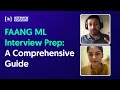 Faang ml interview prep a comprehensive guide