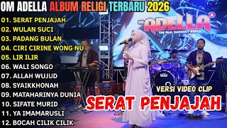 Download Lagu SERAT PENJAJAH - WULAN SUCI - PADANG BULAN - SHOLAWAT ADELLA FULL ALBUM TERBARU 2026 MP3