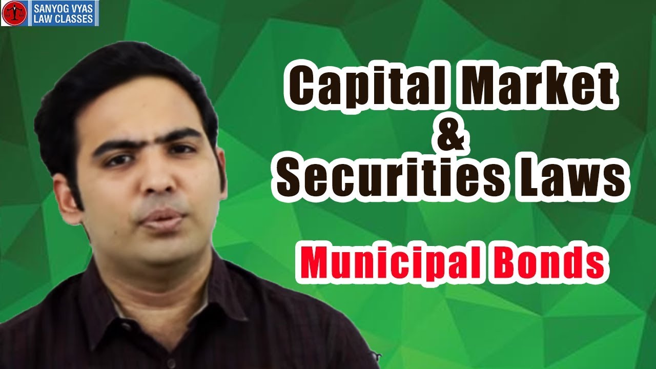Capital Market & Securities Laws | Municipal Bonds | CS Executive - YouTube
