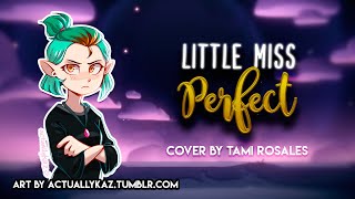 LITTLE MISS PERFECT | COVER EN ESPAÑOL LATINO (Versión Write Out Loud)