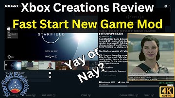 Fast Start New Game Mod - Starfield Essentials: Xbox Creations Review