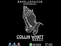 Collin Wyatt - Mercy [Official Audio]