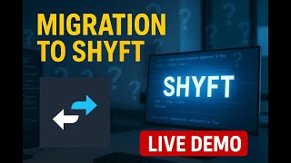 SHYFT में माइग्रेशन। आपके सभी प्रश्न और लाइव डेमो screenshot 1