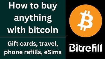 How to buy anything with Bitcoin | Bitrefill Tutorial