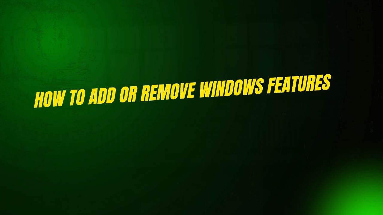 How to Add or Remove Windows Features - YouTube