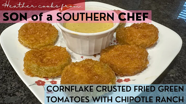 Cornflake Crusted Fried Green Tomatoes with Chipot...