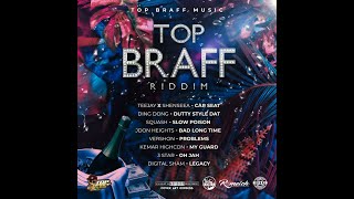Mr. Bruckshut - 'Top Braff Riddim (2019) Mix' (Top Braff Music)