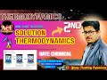 Solution Thermodynamics P 2 – One Shot | Raoult–Henry Law, Activity & Rxn Equilibria | GATE CH | ACE