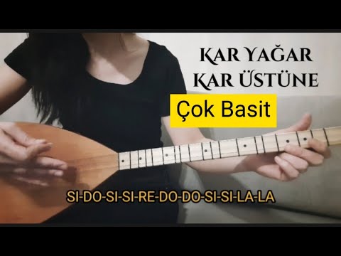 Kar yağar kar üstüne, Çok basit nota solfej, baglamada sazda nasıl