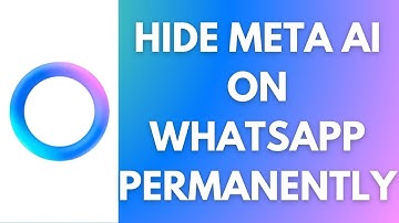 How To Hide Meta Ai On WhatsApp Permanently