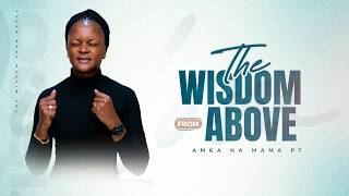 The Wisdom from Above | Part III | Pastor Neema Tony Osborn | 23rd Aprıl 2026