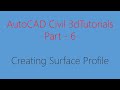 Civil 3D Tutorial CH#06: How to Create a Surface Profile in Civil 3D: Longitudinal Profiles!