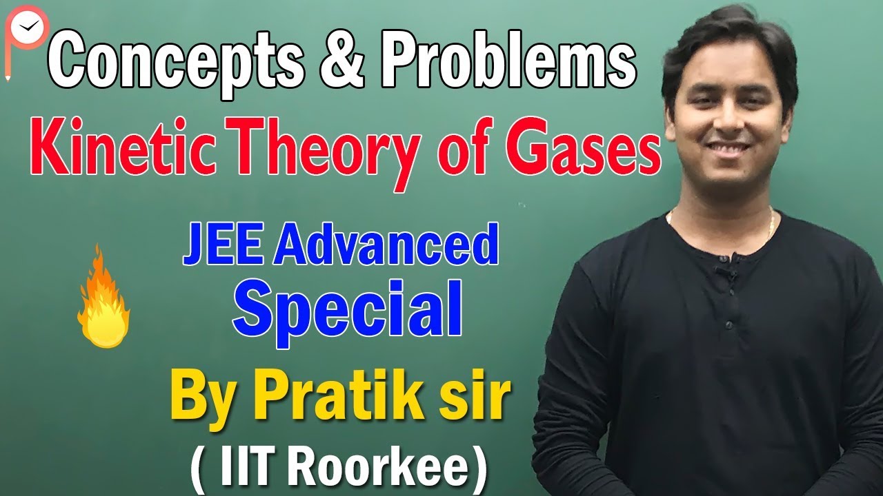 Kinetic Theory of Gases - JEE Advanced  | AIIMS