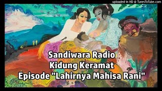 01. Lahirnya Mahisa Rani