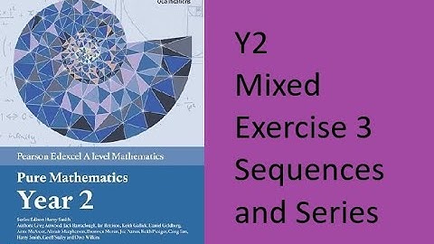 Q6 Hoofdstuk 3 Rijen en reeksen Gemengde oefening Edexcel Zuivere Wiskunde Y2