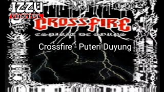 Crossfire - Puteri Duyung