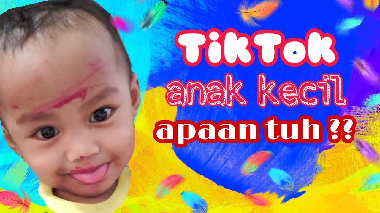 tiktok anak kecil kids zaman now YouTube