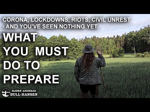 Be Prepared For What's Coming - Coronavirus, Covid-19, Lockdowns and Riots Is Only The Beginning