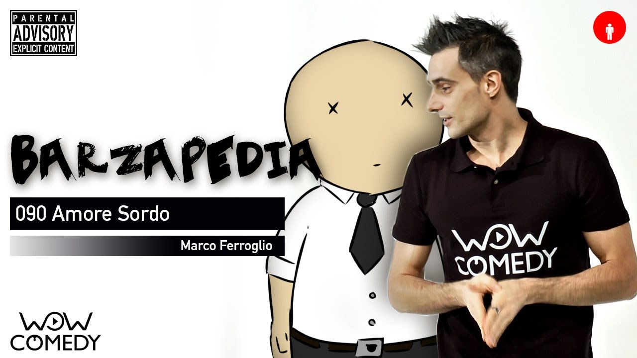 090 Barzapedia Amore Sordo Marco Ferroglio Enciclopedia Delle Barzellette Youtube