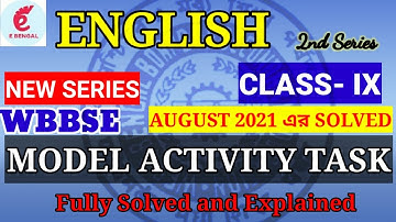 Solved MODEL ACTIVITY TASK|| August, 21|| ENGLISH || Class-9 || 2nd series || WBBSE