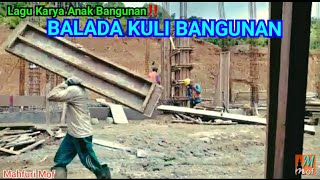 BALADA KULI BANGUNAN | lagu Sedih  terbaru 2021 | Ciptaan  @MahfuriMof