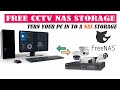 Freenas net.d for cctv dvr nvr  ip camera turn pc as a nas storage server with free nas software