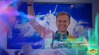 A State of Trance Episode 1080 - Armin van Buuren (@astateoftrance)