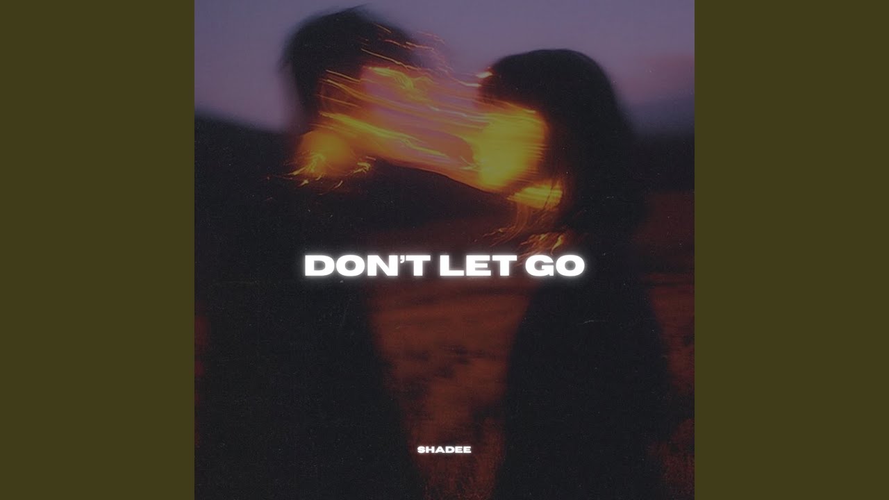Download Don't Let Go MP3