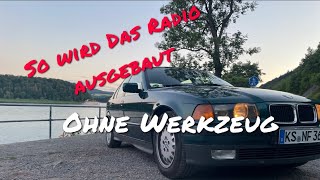 E36 Radio Ausbauen ohne Werkzeug 🛠 | UMBAU 328i |