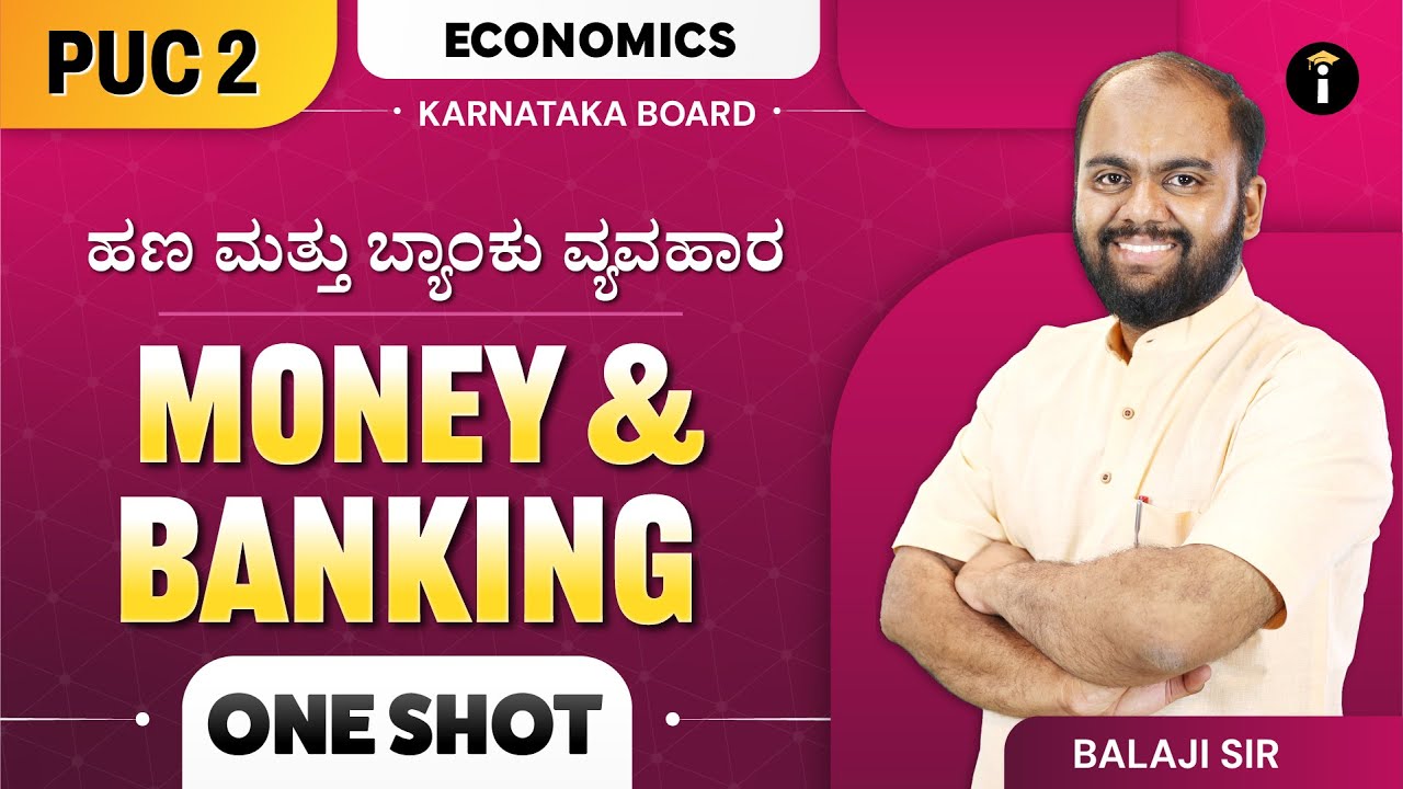 Money & Banking | Economics | Class 12 | One Shot | Karnataka PU 2 | In Kannada