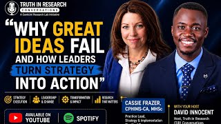 Why Great Ideas Fail and How Leaders Turn Strategy into Action | Cassie Frazer | TiR