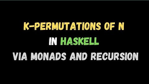 k-permutations of n in haskell