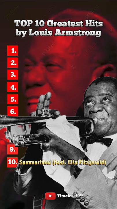 TOP 10 Greatest Hits by Louis Armstrong. #top10greatesthits #louisarmstrong #timelesshits