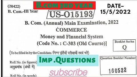 Money and Financial System [ Code: C-303] Old course / Solved paper -2022 || B.com 3rd year Private