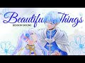 Beautiful things amv 