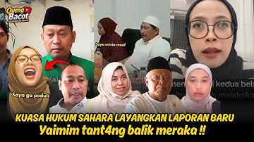 BERANI⁉️KUASA HUKUM SAHARA LAYANGKAN K4SUS BARU LAGI KE PENGADILAN‼️YAIMIM CUMA TERSENYUM