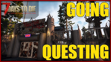 Completing A Trader Quest :: 7 Days To Die Alpha 18.2 Ep03