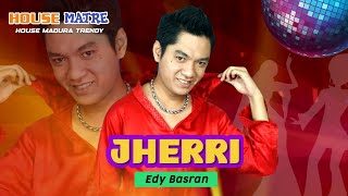 Jherri - Edy Basran (Official Music Video) Lagu Madura | Album House Matre | House Madura Trendy