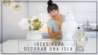 IDEAS PARA DECORAR UNA ISLA/ELEGANTE✨