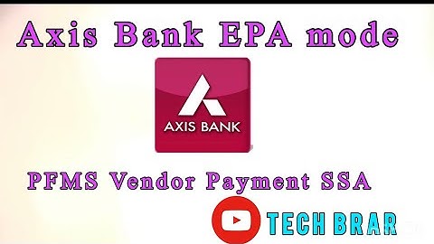 AXIS BANK EPA Mode|| PFMS vendor payment #axisbank #Epamode #pfmsportal #punjabschool