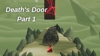 Death's Door Gameplay Walkthrough - Part 1 screenshot 2