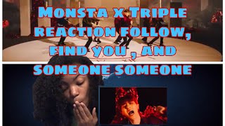 Monsta X  Triple reaction || Follow ,find you , and someone someone || Reaction