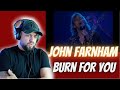 John Farnham - Burn For You | Vocalist From The UK Reacts