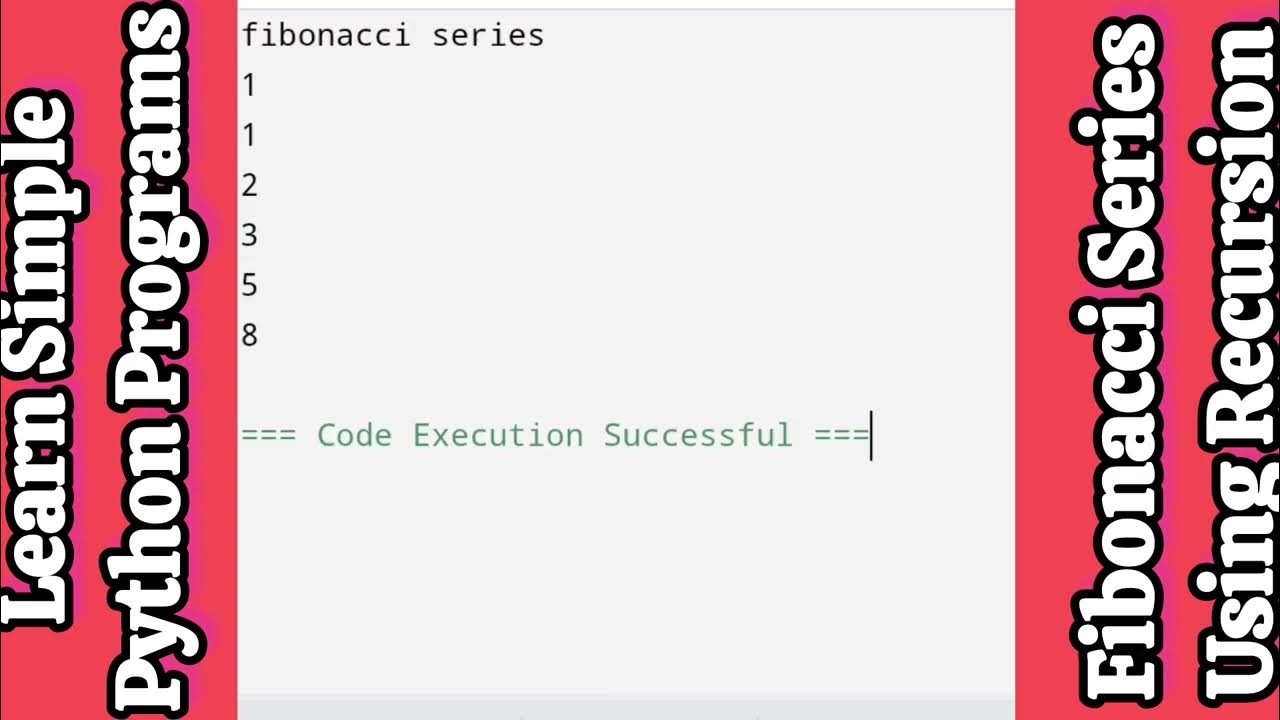 Fibonacci Series Using Recursion -Learn Simple Python Programs ...
