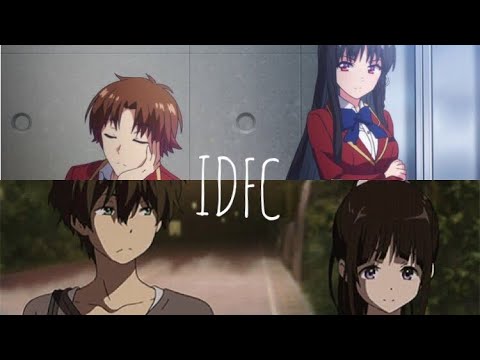 IDFC「AMV」Classroom of the Elite - Hyouka「Lyrics」