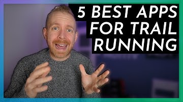 5 Best Trail Running Apps - Find Routes, Stay Safe, Training Plans