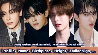 Joong Archen，Dunk Natachai，Pavel Naret, Pooh Krittin  | Profile，Name，Birthplace，Height, ...