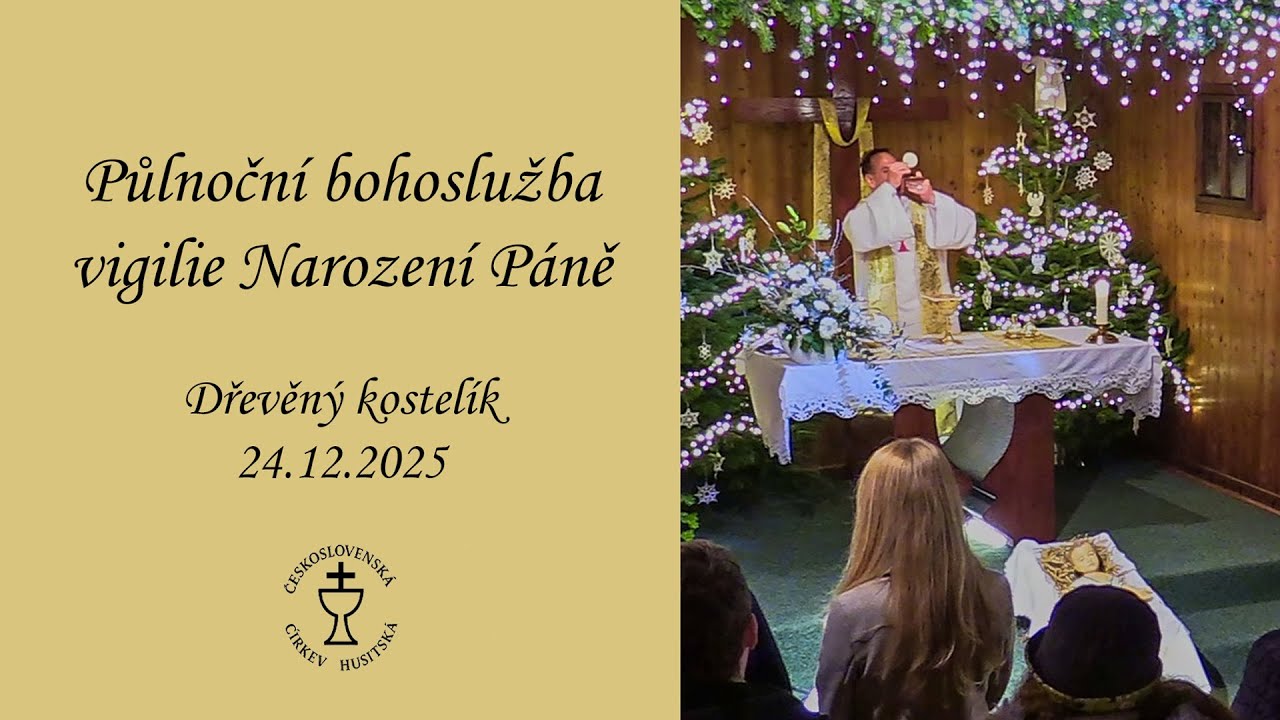 Půlnoční bohoslužba - vigilie Narození páně 24.12.2025